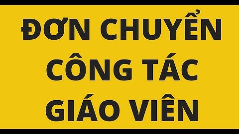 Hướng dẫn công tác chuyển công tác sở giáo dục