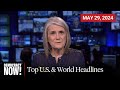 Top U.S. & World Headlines — May 29, 2024