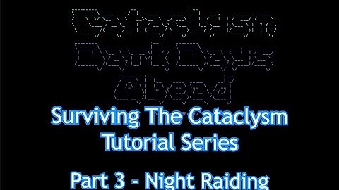 Surviving The Cataclysm (Part 3) | Cataclysm Dark Days Ahead Beginner Tutorial