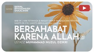 BERSAHABAT KARENA ALLAH | Riyaadush Shaallihin