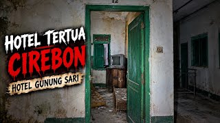 HOTEL TERTUA DI CIREBON! HOTEL GUNUNG SARI 