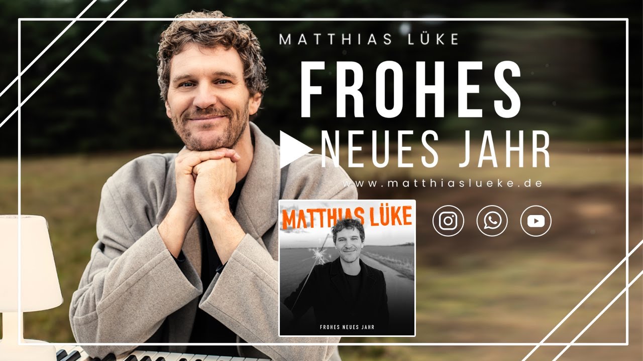Matthias Lüke | FROHES NEUES JAHR | Offizielles Musikvideo