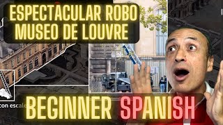 Thumbnail image for Spectacular Louvre Museum Robbery  | BEGINNER Spanish
