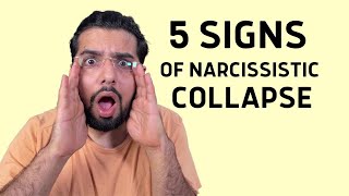 5 Tell Tale Signs Of Narcissistic Collapse