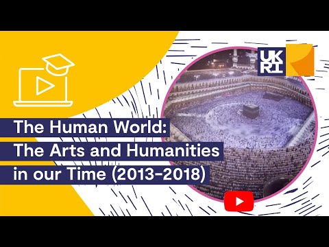 The Human World: The #Arts and #Humanities in our Time (2013-2018)