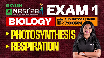 NEST 26 Exam 1: Biology - Photosynthesis | Respiration | Xylem NEST