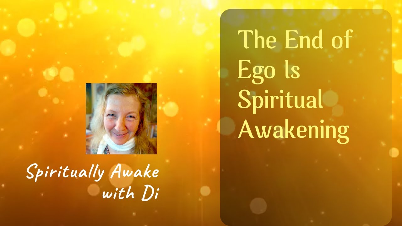 The End of Ego: A Journey of Spiritual Awakening - YouTube