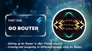 Flutter | Mastering Flutter Navigation: Go Router Tutorial for Beginners | Part 1 | Code Energy