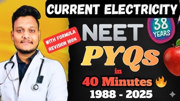 NEET All PYQs 38 YEARS : Current Electricity in 40 Minutes ✅| Physics by Sunil Bagda
