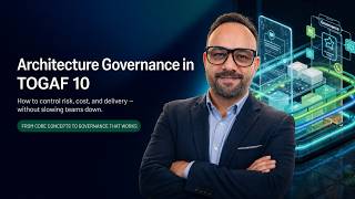 Architecture Governance in TOGAF 10 (04 of 15)