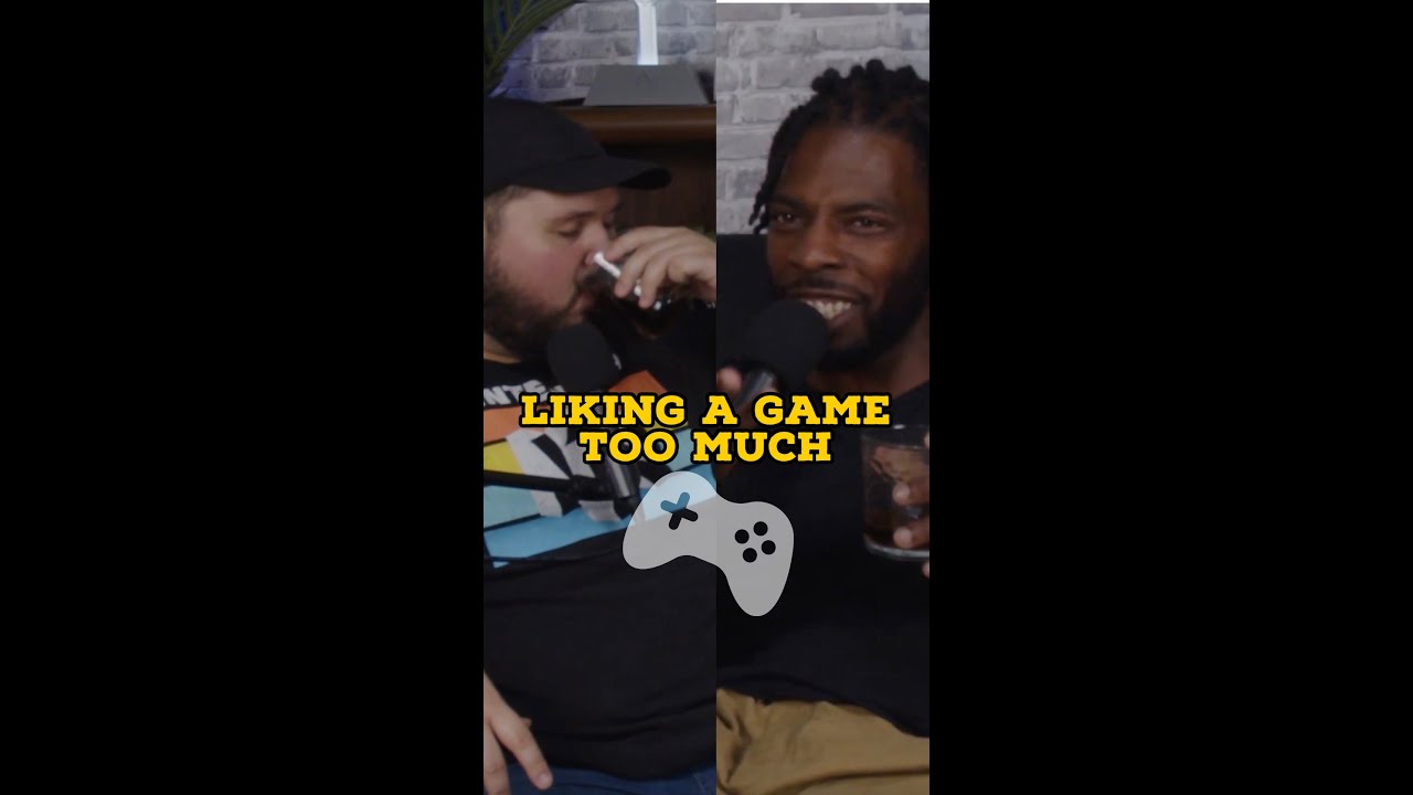 Liking A Game Too Much 