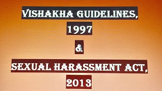 Vishaka vs State of Rajasthan & Sexual Harassment Act, 2013