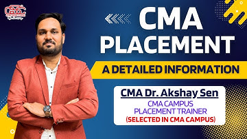 ALL ABOUT CMA CAMPUS PLACEMENT & CPP BATCH | CMA PLACEMENT | CMA JOB | CMA Dr. AKSHAY SEN |