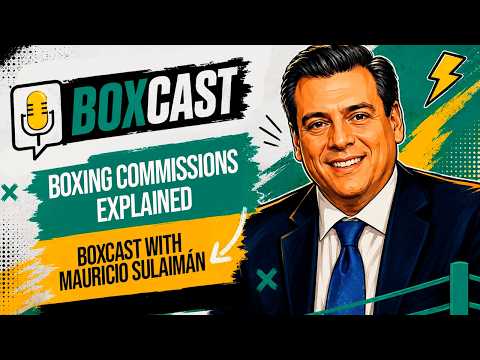 How Do Boxing Commissions Work? | Mauricio Sulaimán | BOXCAST