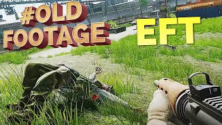#OLDFOOTAGE - Raid on Customs - Escape From Tarkov @nickbunyun2