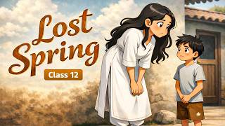 Lost Spring Full Chapter Anime🔥 | Class 12 English Flamingo | Board Exam 2026 | Saheb & Mukesh Story