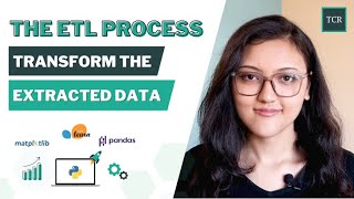The ETL Process - Transform the extracted data (Part 2)