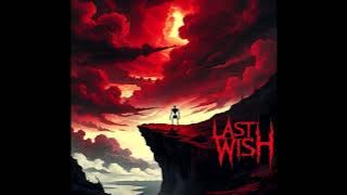 LAST WISH - Enthral