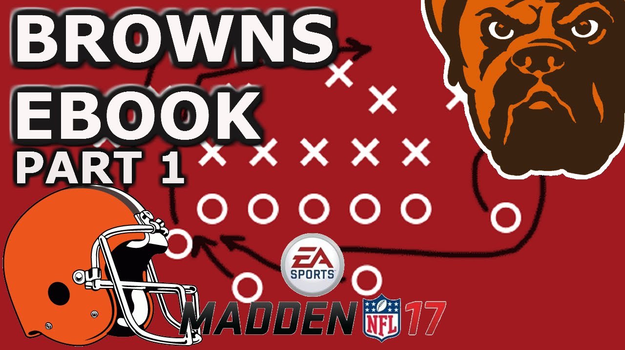 Cleveland Browns offensive scheme gun split close part 1 madden 17 ebook guide