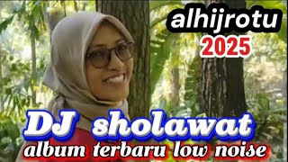 Download Lagu sholawat alhijrotu ❗ DJ sholawat album terbaru 2025 MP3