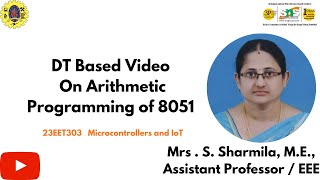 DT Based Video : Arithmetic Programming of 8051| Microcontrollers and IOT | SNS Institutions