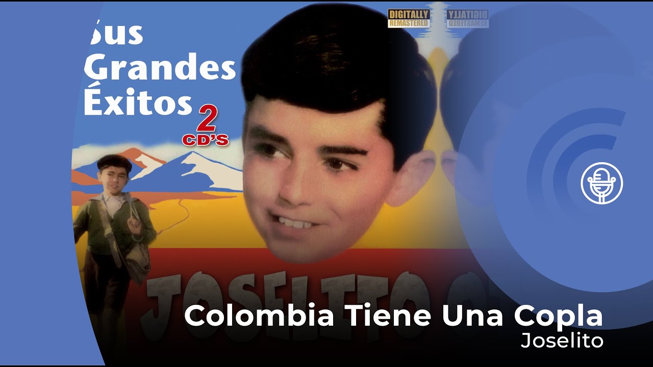 Joselito - Colombia Tiene Una Copla - Del Film "Saeta" (con letra - lyrics video)