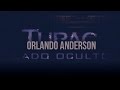 A História de Orlando Anderson, o Suposto Assassino do Tupac