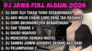 Download lagu DJ JAWA FULL ALBUM | DJ DADI SIJI TEKAN TUWO SESANDINGAN TERBARU 2026 FULL BASSπ΅