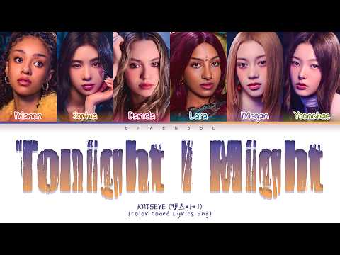 KATSEYE Tonight I Might Lyrics (Color Coded Lyrics)