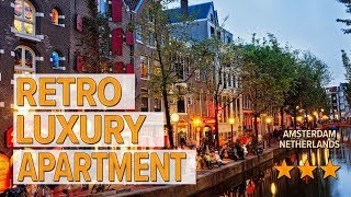 Retro Luxury Apartment hotel review | Hotels in Amsterdam | Netherlands Hotels