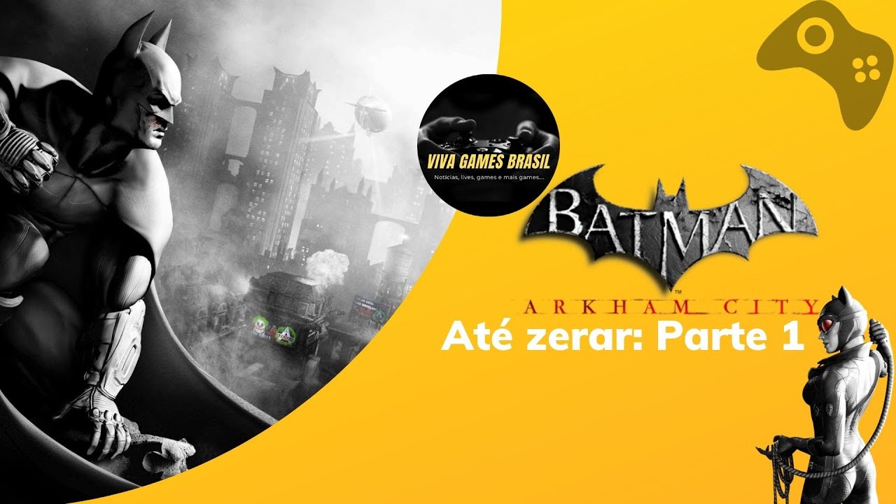 Batman: Arkham City │ Até zerar: Parte 1 👍🙂 