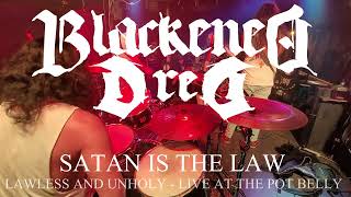 Blackened Dred - Satan Is the Law