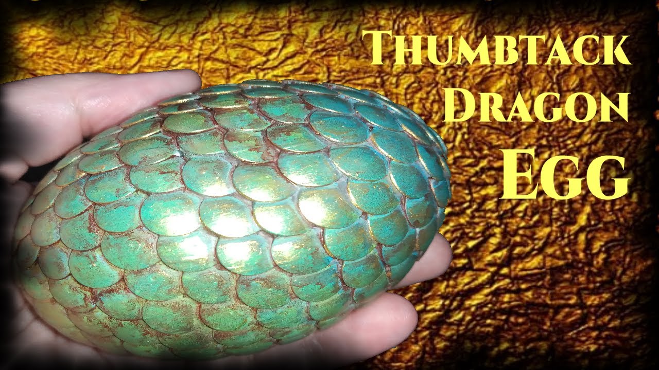 Thumbtack Dragon Egg YouTube