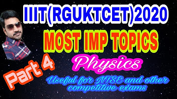 IIIT(RGUKTCET)2020 MOST IMPORTANT QUESTIONS, PHYSICS, USEFUL FOR ALL COMPETITIVE EXAMS PART4