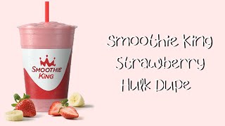 My Go To Smoothie | SMOOTHIE KING STRAWBERRY HULK DUPE
