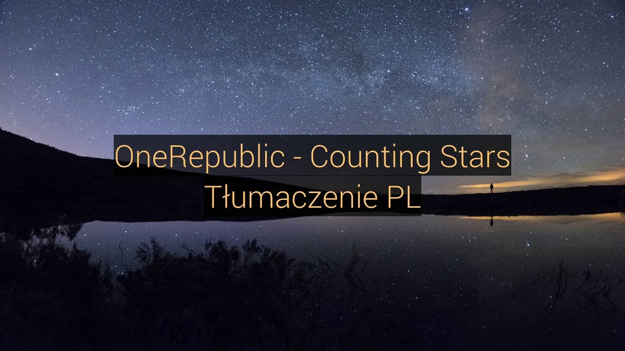 OneRepublic - Counting Stars (Tłumaczenie PL)
