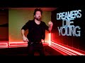 DREAMERS DIE YOUNG - Official video