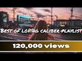 Best of loving caliber playlist  mix loving caliber songs  positive songs