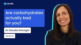 Are Carbohydrates Bad For You? Doctify Answers