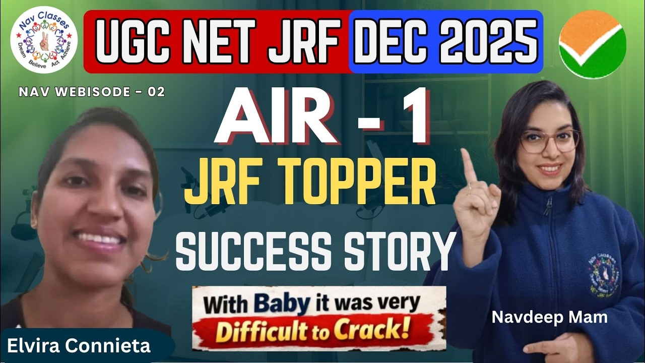 UGC NET JRF Dec 2025 AIR-1 🔥 | Elvira Connieta Success Story | By Navdeep Mam | Nav Webisode-02