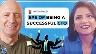 6P Framework for Success as a CTO: The Future of Technical Leadership with Dropbox CTO Ali Dasdan