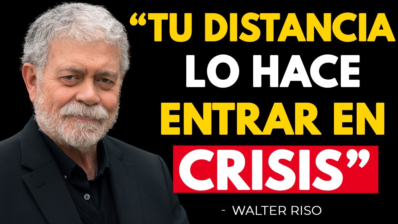 CUANDO TE ALEJAS SIN ADVERTIR… ÉL ENTRA EN CRISIS | Walter Riso