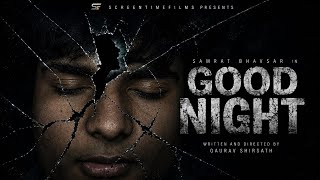 Good Night | Short film |Based on sleep paralysis| psychological thriller |