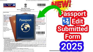 Passport Edit Submitted Form 2025 🔥 पासपोर्ट फॉर्म   फाइनल सबमिट होने के बाद Correction 2025