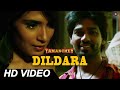 Dildara Official Video HD | Tamanchey | Nikhil Dwivedi & Richa Chadda | Sonu Nigam
