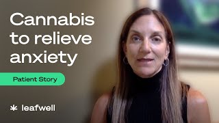 Does cannabis work for anxiety? One patient's story