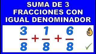 SUMA DE 3 FRACCIONES CON IGUAL DENOMINADOR (homogéneas) SUMA DE 3 FRACCIONES CON IGUAL DENOMINADOR (homogéneas)