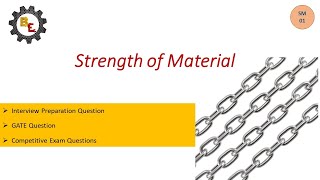 SM01-Strength of Material | Compitetive Exam | Interview Preparation | GATE | TRB Exam Questions