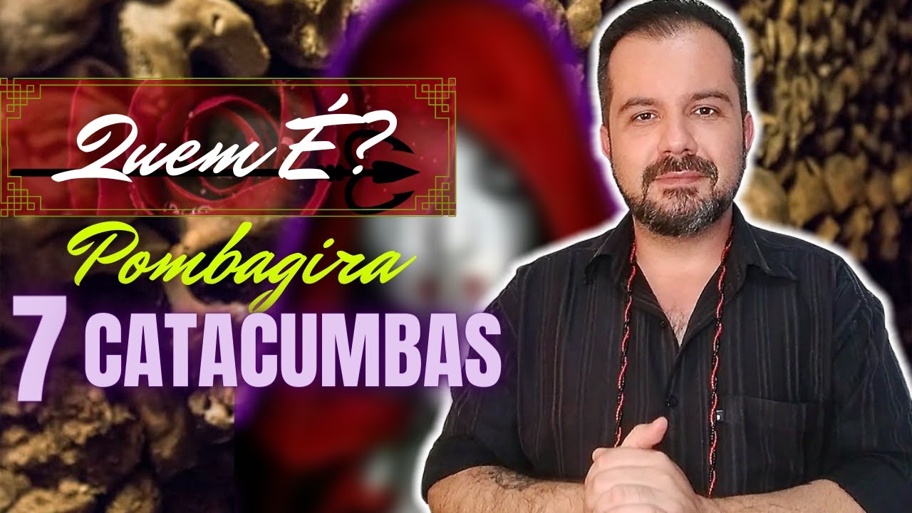 QUEM É? ESTUDO das Falanges de  POMBAGIRA 7 CATACUMBAS. @dirigrenatobosco