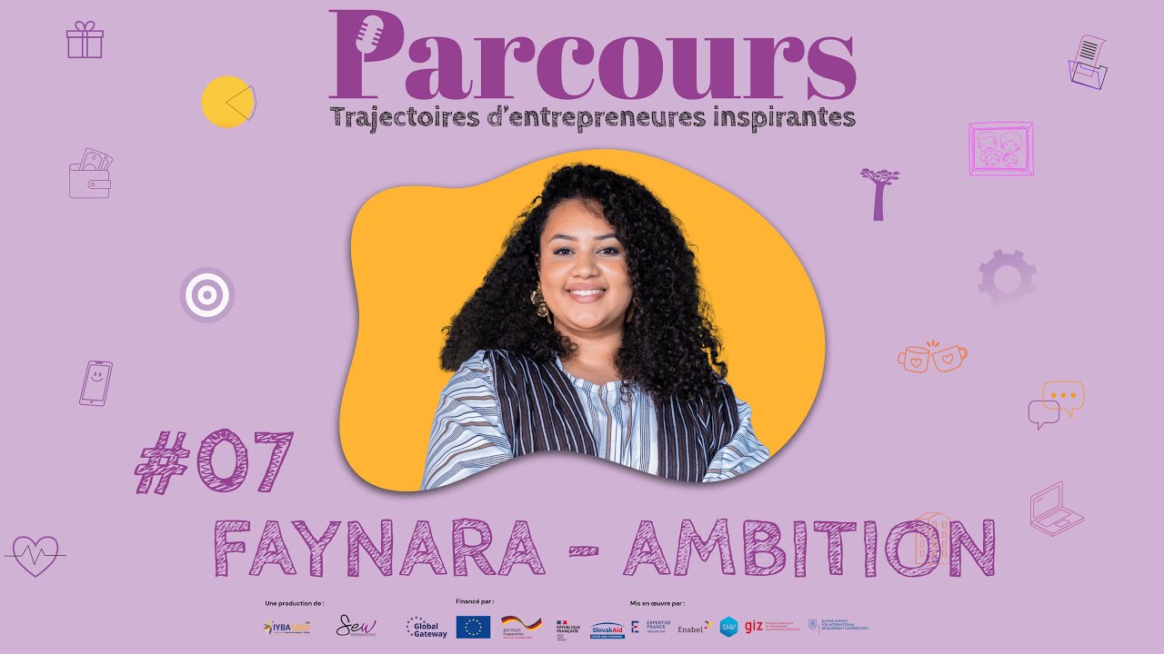 Parcours - EP #07 Ambition - Faynara (Faynara Mastour)